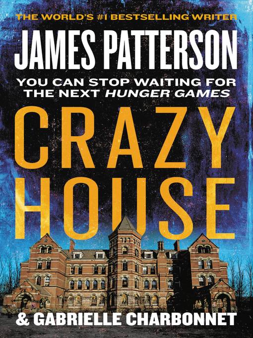 Title details for Crazy House by James Patterson - Wait list
